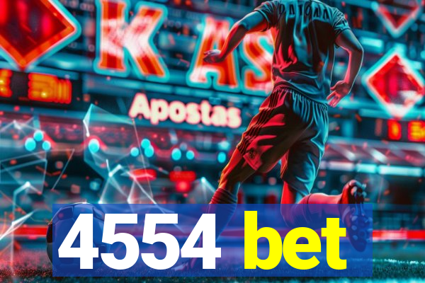 4554 bet