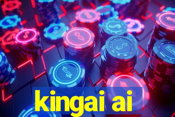 kingai ai