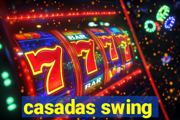 casadas swing