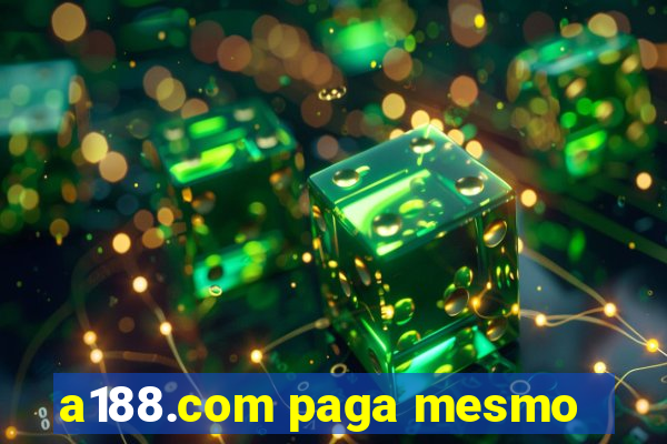 a188.com paga mesmo