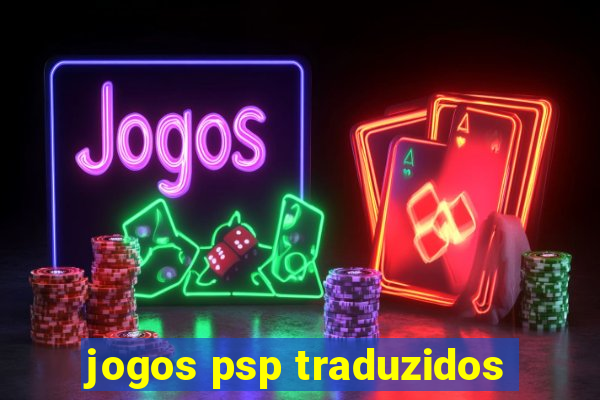 jogos psp traduzidos