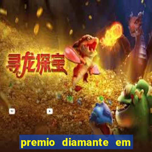 premio diamante em dinheiro blaze