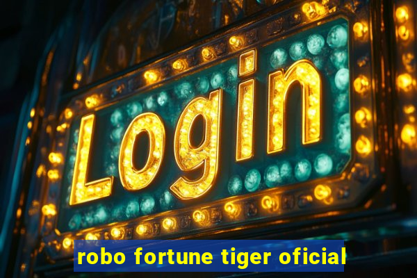 robo fortune tiger oficial