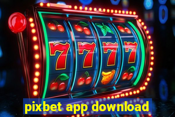 pixbet app download