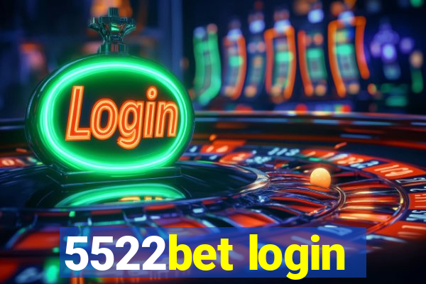 5522bet login