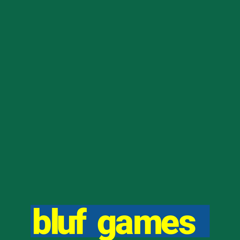 bluf games