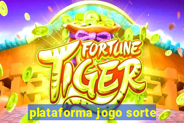 plataforma jogo sorte