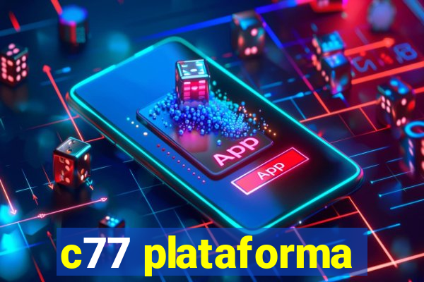 c77 plataforma