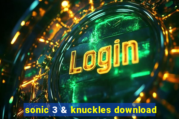 sonic 3 & knuckles download