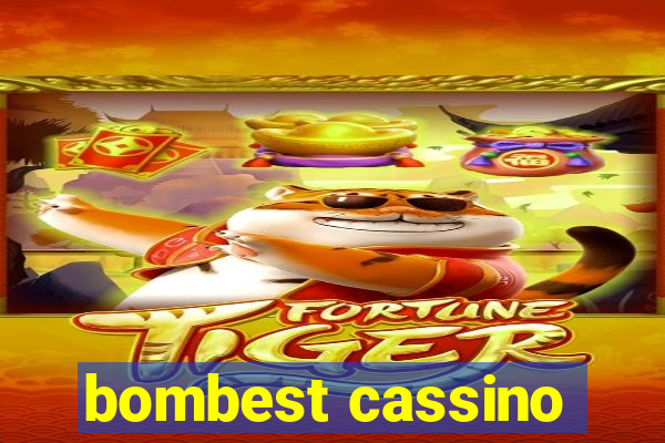 bombest cassino