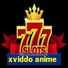 xviddo anime