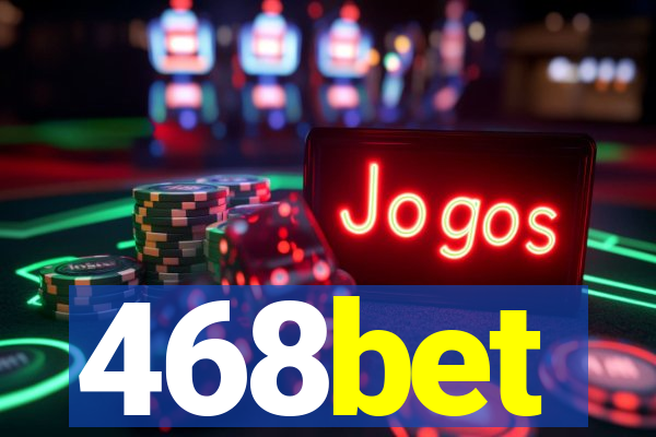 468bet