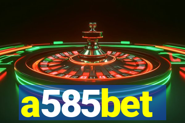 a585bet