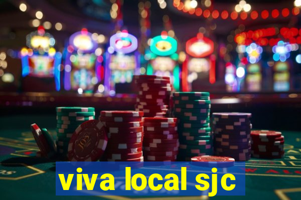 viva local sjc