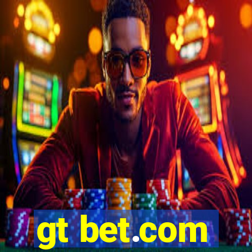 gt bet.com