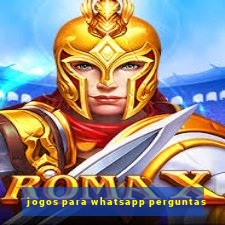 jogos para whatsapp perguntas