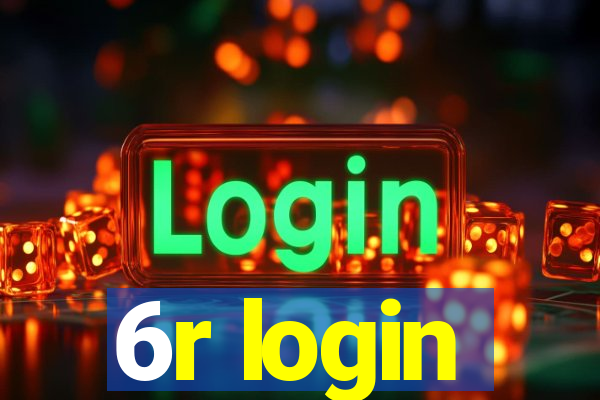 6r login