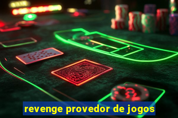 revenge provedor de jogos