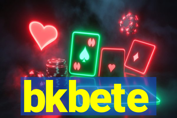 bkbete