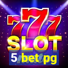 5 bet pg