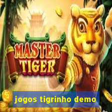 jogos tigrinho demo