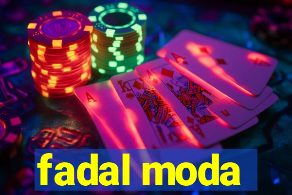 fadal moda