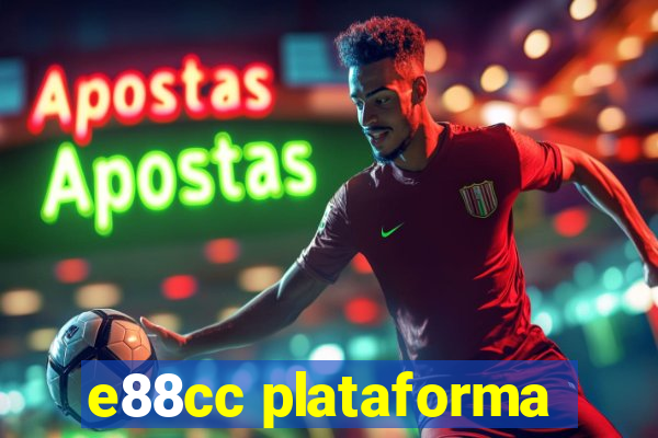 e88cc plataforma