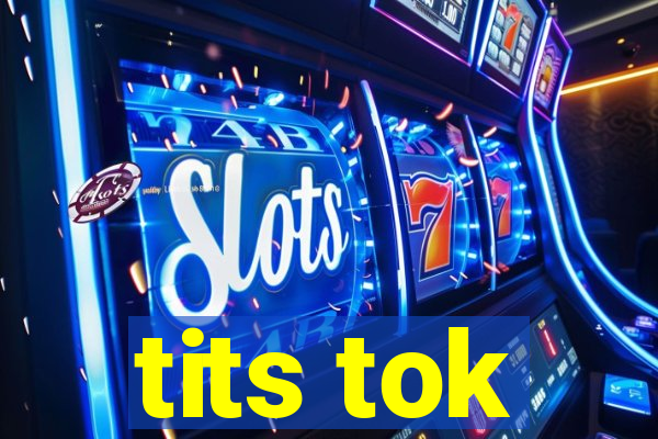 tits tok