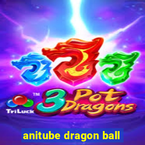 anitube dragon ball