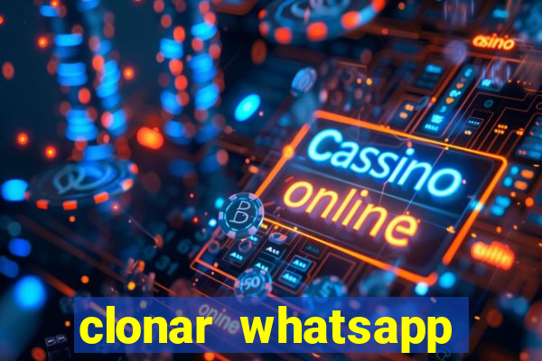 clonar whatsapp normal gratis