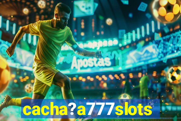 cacha?a777slots