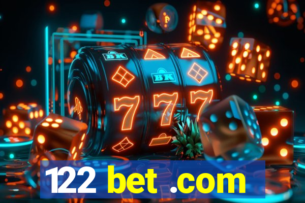 122 bet .com