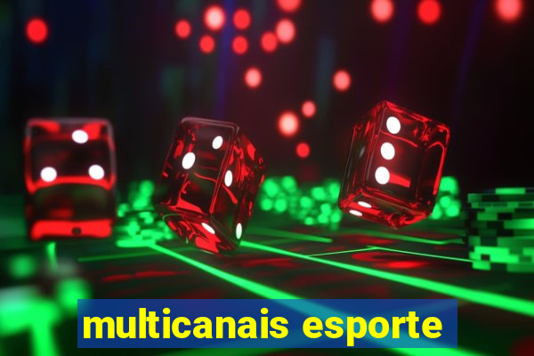 multicanais esporte