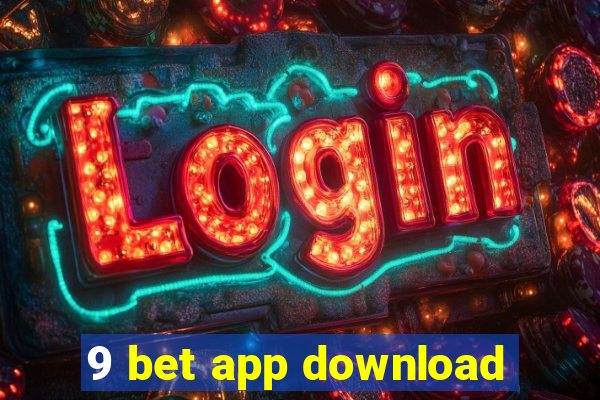 9 bet app download