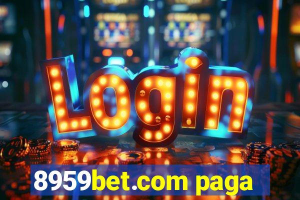 8959bet.com paga