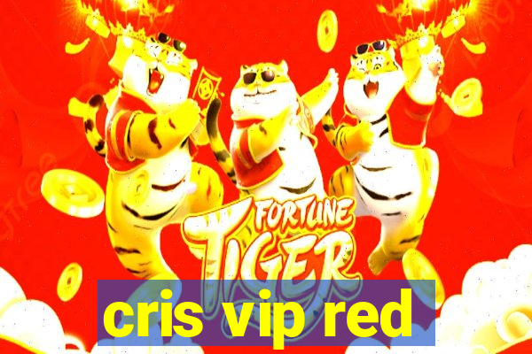 cris vip red