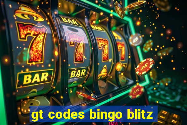 gt codes bingo blitz