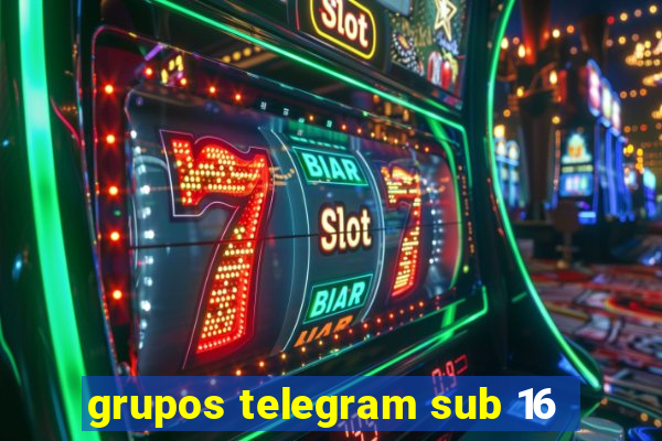 grupos telegram sub 16