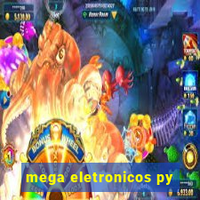 mega eletronicos py