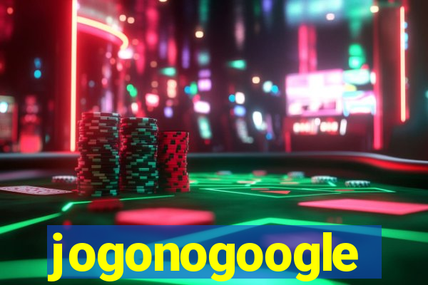 jogonogoogle