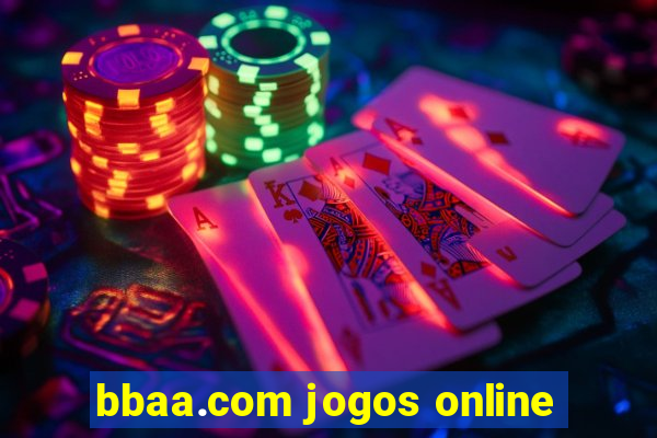 bbaa.com jogos online