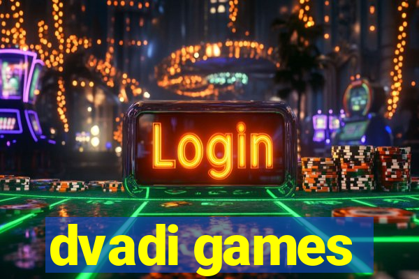 dvadi games