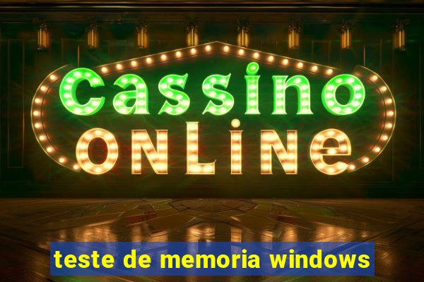 teste de memoria windows