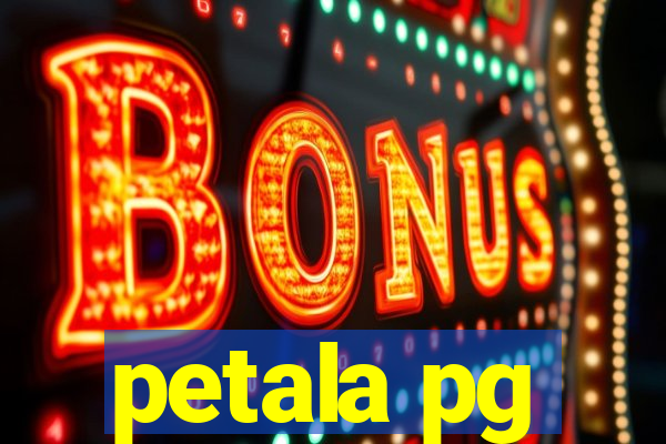 petala pg