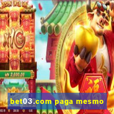 bet03.com paga mesmo