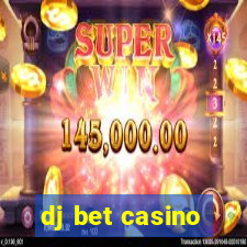 dj bet casino