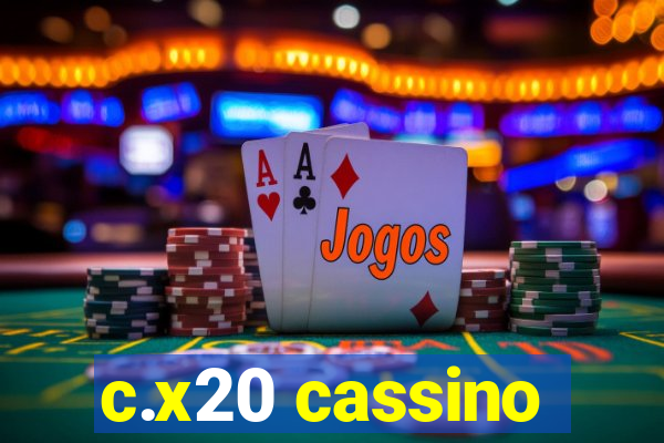 c.x20 cassino