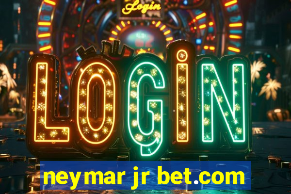 neymar jr bet.com