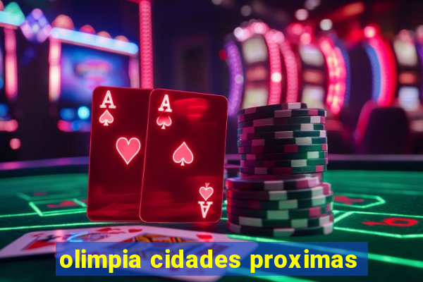 olimpia cidades proximas