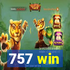 757 win